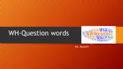 English powerpoint: wh questions