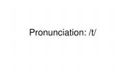 English powerpoint: Pronunciation /t/
