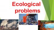 English powerpoint: ecological problems