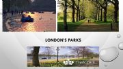 English powerpoint: London�s parks