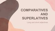 English powerpoint: EXPLANATION COMPARATIVES AND SUPERLATIVES
