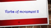 English powerpoint: Verbs of movement. Part II