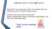 English powerpoint: The �Yod� sound