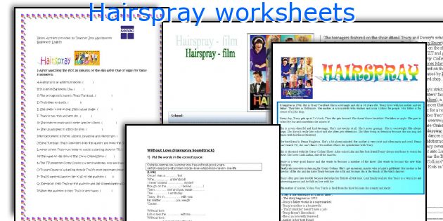 Hairspray worksheets