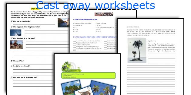 Cast away worksheets