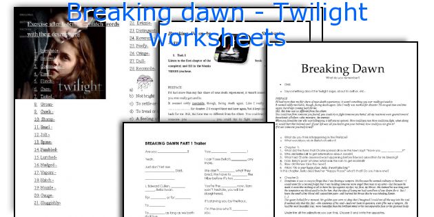 Breaking dawn - Twilight worksheets