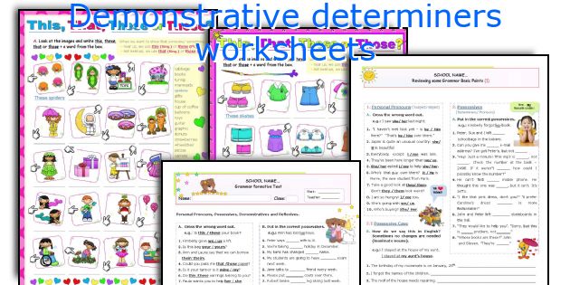 Demonstrative determiners worksheets