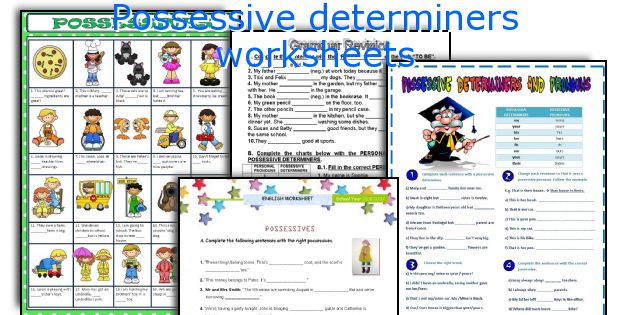 Possessive determiners worksheets