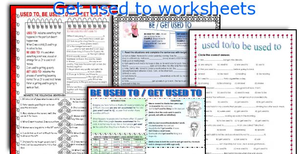 Get used to worksheets