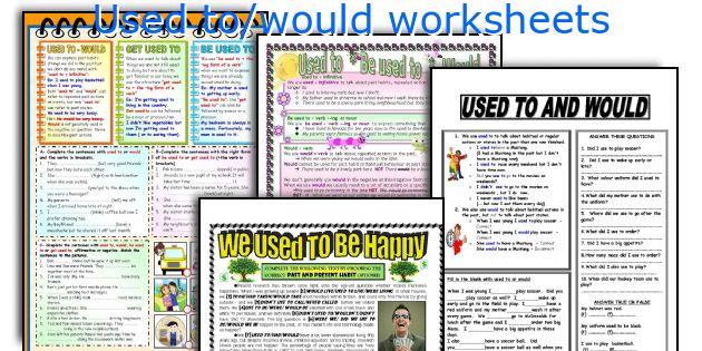 Used to/would worksheets