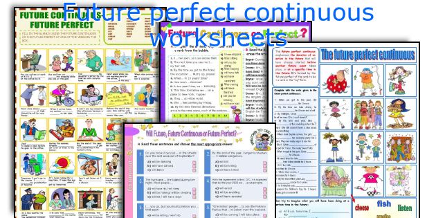 Future perfect continuous worksheets