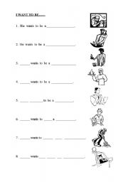 English Worksheet: I want to be...