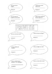 English worksheet: PROVE IT!