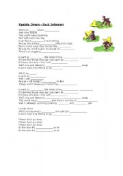 English Worksheet: Upside Down-Jack Johnson- Fill Gap Exercise