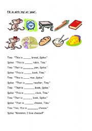 English Worksheet: Fill in with my or your