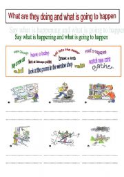English Worksheet: Say what they are doing and what is going to happen: Present continuous and be going to