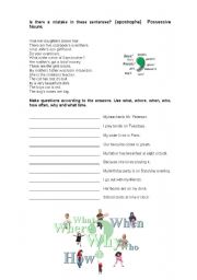 English Worksheet: Apostrophe (possessives nouns) and where, when, who, how often, why and what time.