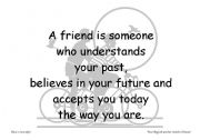 English worksheet: A friend is someone who...