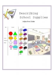 English Worksheet: DESCRIBING SCHOOL SUPPLIES- ADJECTIVE ORDER