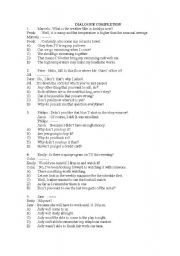 English worksheet: DIALOGUE COMPLETION PART 1