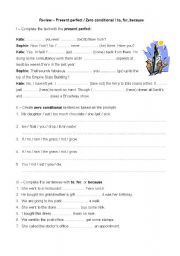 English worksheet: Review  Present perfect / Zero conditional / to, for, because