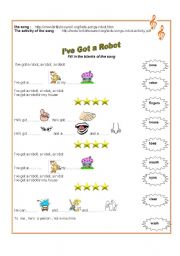 English Worksheet:   Song 1 :    Ive  got  a robot    11.08.08