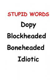 English worksheet: stupid words