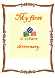 My first picture dictionary!!!!