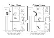 A crazy house