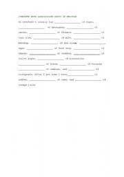 English worksheet: COMPLETE WITH APPROPRIATE UNITS OF MEASURE