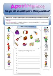 English Worksheet: Apostrophes:Can you use apostrophes to show possession? Plural and singular activities