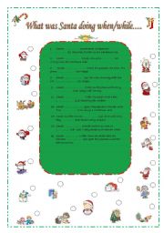 English Worksheet: What was Santa doing when/while...