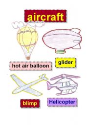English worksheet: aircraft # 1 - flashcard - hot air balloon - glider - blimp - helicopter