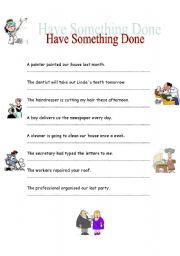 English Worksheet: HAVE SOMETHING DONE