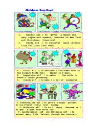 English Worksheet: Santas helpers- Elves! Busy Days!