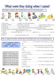English Worksheet: WHAT WERE THEY DOING WHEN I CAME?