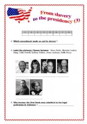 English Worksheet: From slavery to presidency part 3(of 3) 2 pages