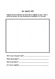 English worksheet: My Crazy Pet!