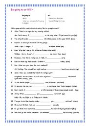 English Worksheet: Will or Going to?