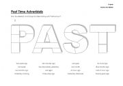 English worksheet: Past Time Adverbials