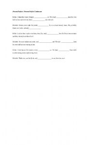 English worksheet: Present Perfect and Present Perfect Continuous