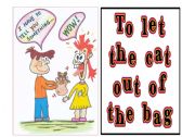 English Worksheet: Idioms 2 out of 9 - to let the cat out of the bag