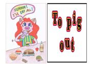 English Worksheet: Idiom 4 out of 9 - to pig out
