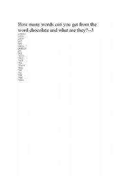English worksheet: How many words can you get from the word chocolate and what are they?-3