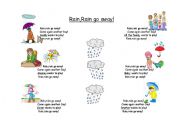 English Worksheet: Rain,rain go away!  A great song to teach!