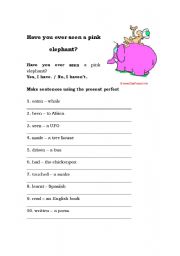 English worksheet: Have you ever seen a pink elephant?