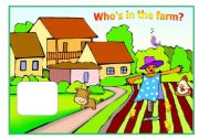 English Worksheet: Whos in the farm? - practising farm animals with kids (part 1 / 4)