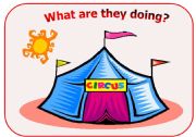What are they doing in the circus? - practising the present continuous (part 1 / 4)