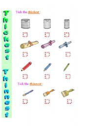 English Worksheet: Exercise to practice Comparatives and Superlatives  Thickest - Thinnest  8  /  12