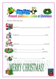 English Worksheet: Practice Present continuous tense at Xmas time.